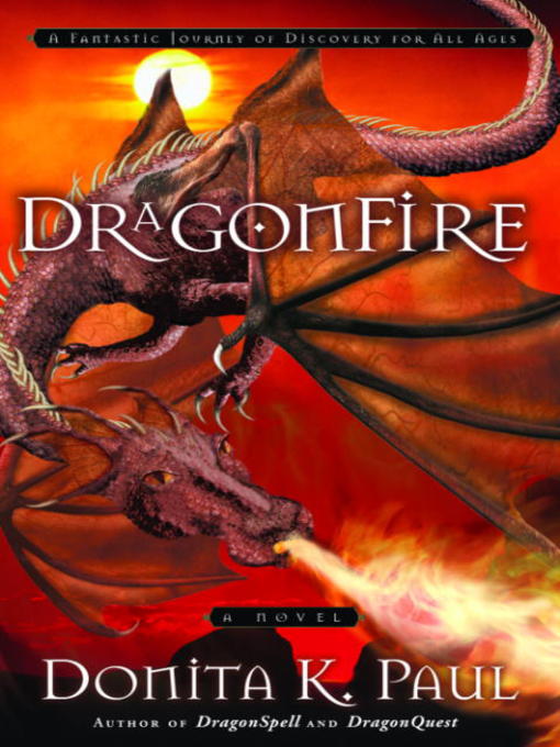 Title details for DragonFire by Donita K. Paul - Available